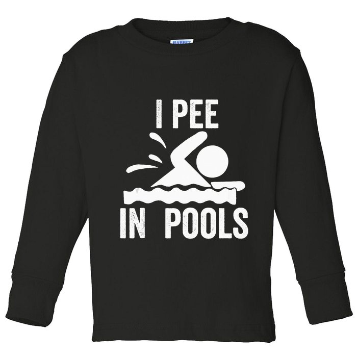 I Pee In Pools Swimming Swim Vacation I Pee In Pools Toddler Long Sleeve Shirt