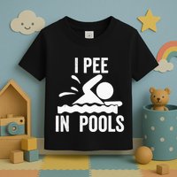 I Pee In Pools Swimming Swim Vacation I Pee In Pools Toddler T-Shirt