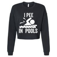 I Pee In Pools Swimming Swim Vacation I Pee In Pools Cropped Pullover Crew