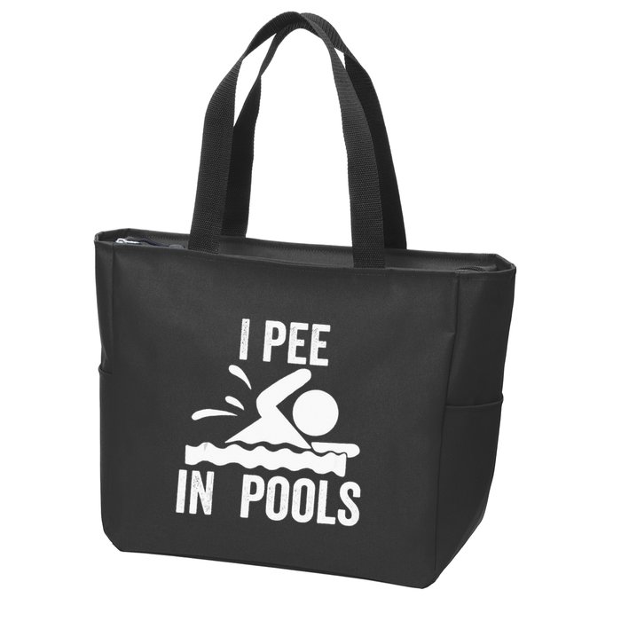 I Pee In Pools Swimming Swim Vacation I Pee In Pools Zip Tote Bag