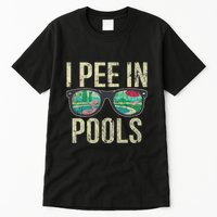 I Pee In Pools Summer Vacation Glasses Funny Tall T-Shirt
