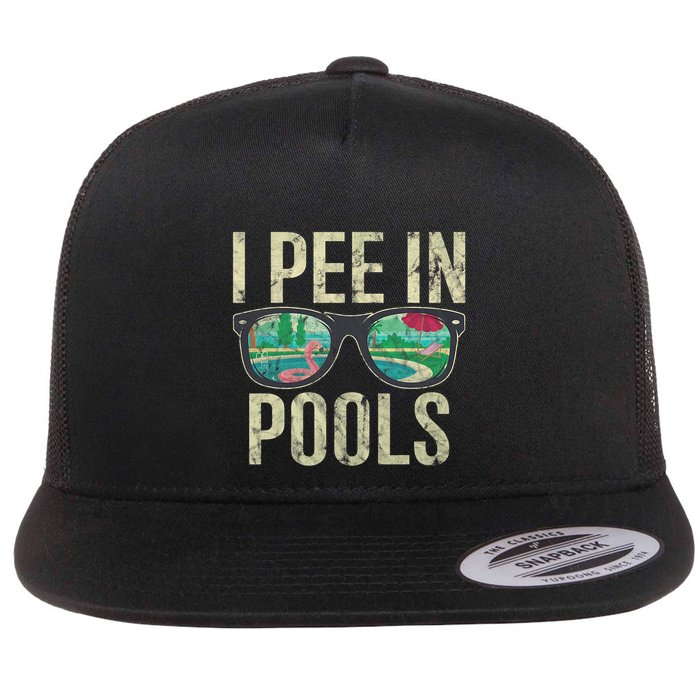 I Pee In Pools Summer Vacation Glasses Funny Flat Bill Trucker Hat