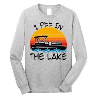 I pee in the lake vintage boating pontoon Long Sleeve Shirt