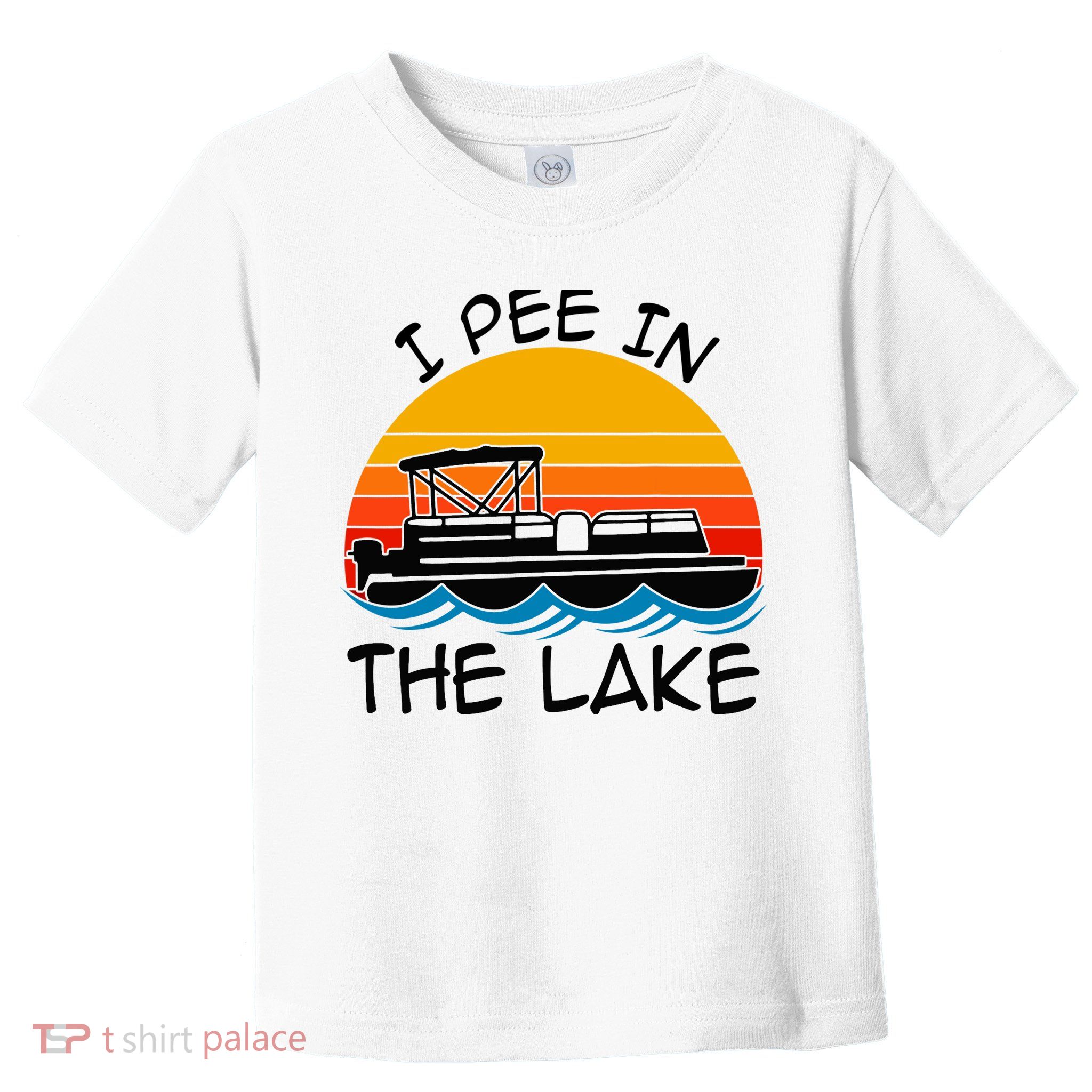 I pee in the lake vintage boating pontoon Toddler T-Shirt