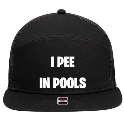 I Pee In Pools 7 Panel Mesh Trucker Snapback Hat