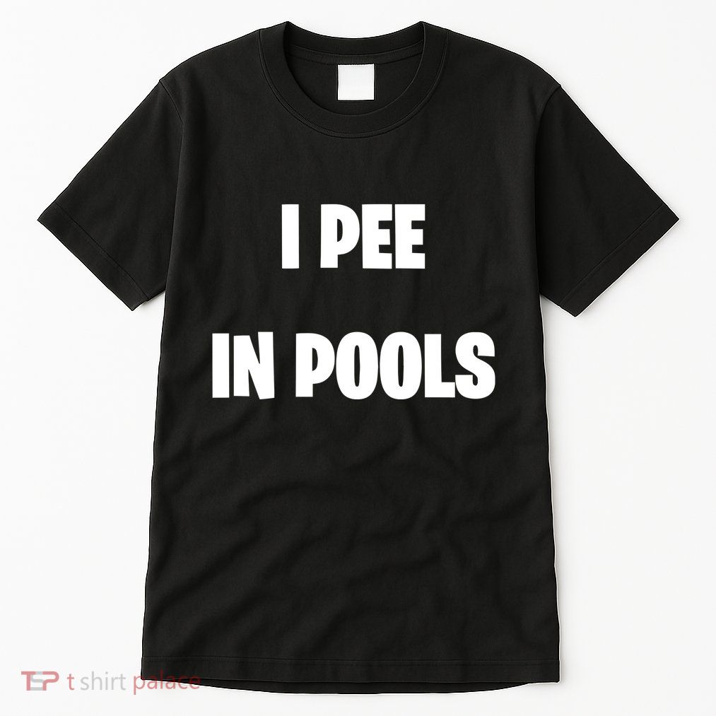 I Pee In Pools Tall T-Shirt