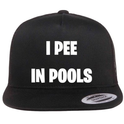I Pee In Pools Flatbill Hat