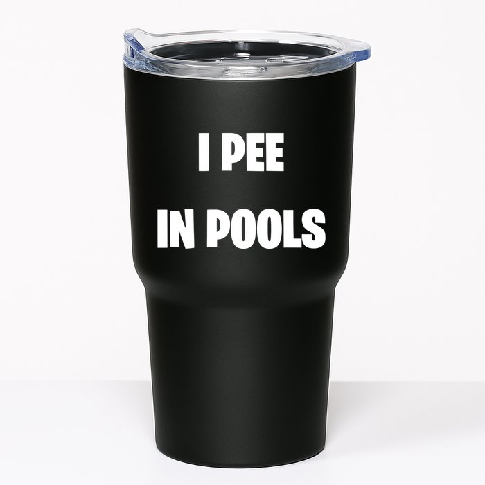 I Pee In Pools Tumbler