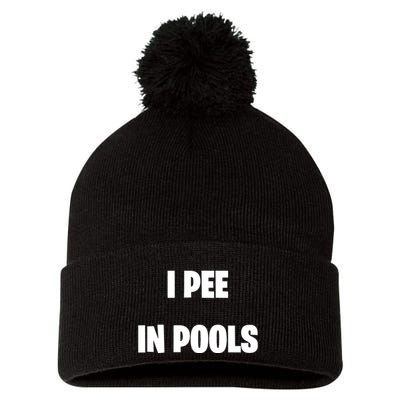 I Pee In Pools Pom Pom 12in Knit Beanie
