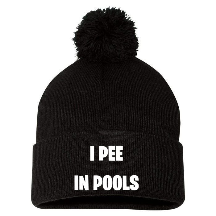 I Pee In Pools Pom Pom 12in Knit Beanie