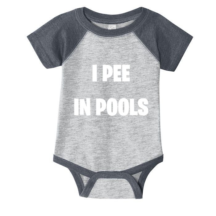 I Pee In Pools Infant Baby Jersey Bodysuit