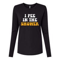 I Pee In The Shower Funny Humor Sarcastic Saying Joke Womens Cotton Relaxed Long Sleeve T-Shirt