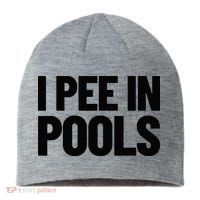 I Pee In Pools Funny Vacation Humor Swimming I Pee In Pools Sustainable Beanie