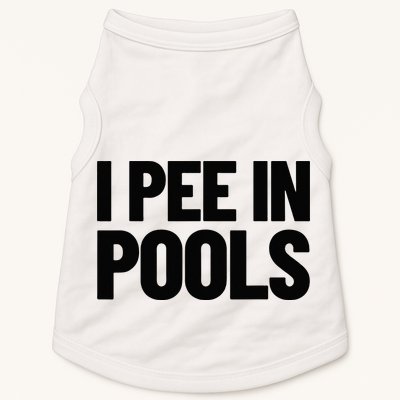 I Pee In Pools Funny Vacation Humor Swimming I Pee In Pools Doggie Tank