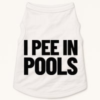 I Pee In Pools Funny Vacation Humor Swimming I Pee In Pools Doggie Tank