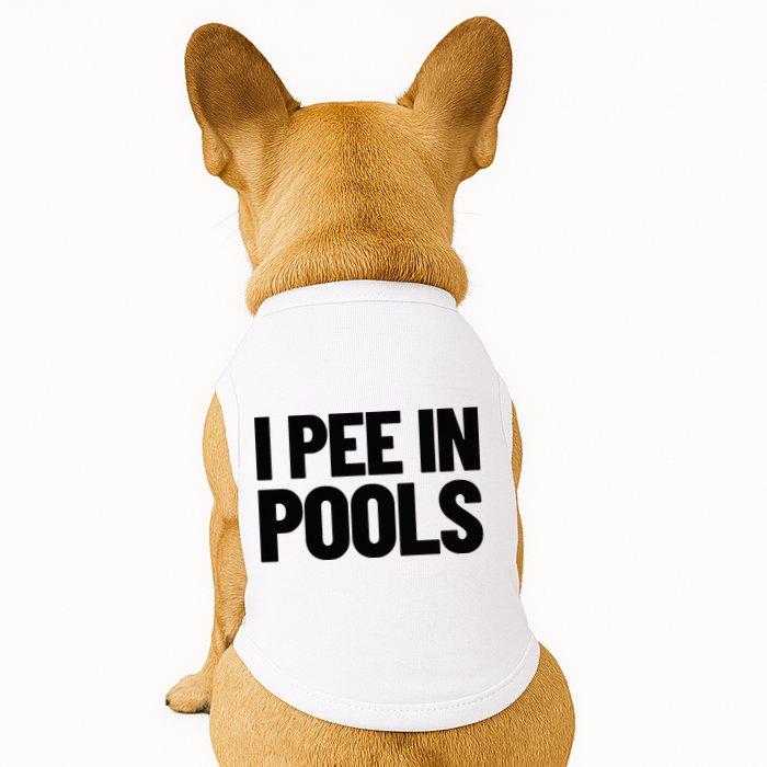 I Pee In Pools Funny Vacation Humor Swimming I Pee In Pools Doggie Tank