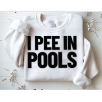 I Pee In Pools Funny Vacation Humor Swimming I Pee In Pools Sweatshirt