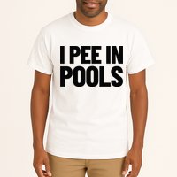 I Pee In Pools Funny Vacation Humor Swimming I Pee In Pools Tall T-Shirt