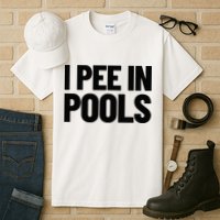 I Pee In Pools Funny Vacation Humor Swimming I Pee In Pools Tall T-Shirt