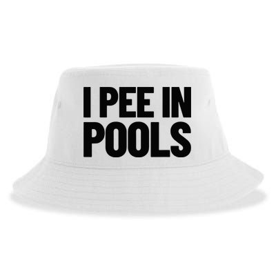 I Pee In Pools Funny Vacation Humor Swimming I Pee In Pools Sustainable Bucket Hat