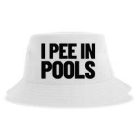 I Pee In Pools Funny Vacation Humor Swimming I Pee In Pools Sustainable Bucket Hat