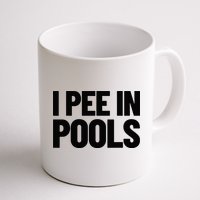I Pee In Pools Funny Vacation Humor Swimming I Pee In Pools Mug