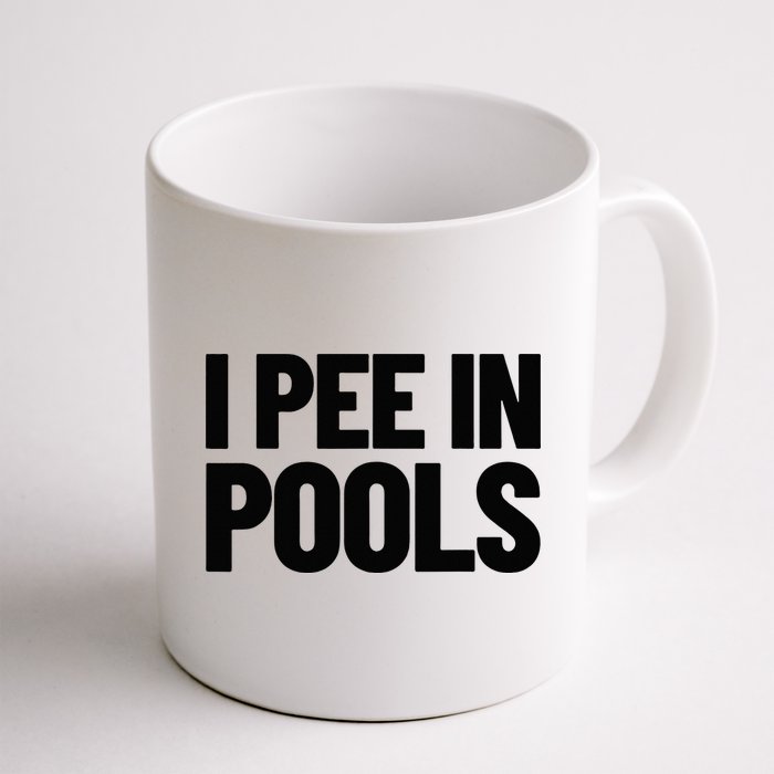 I Pee In Pools Funny Vacation Humor Swimming I Pee In Pools Mug