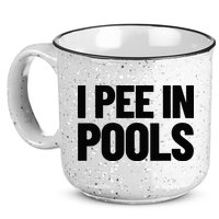 I Pee In Pools Funny Vacation Humor Swimming I Pee In Pools 15oz Campfire Ceramic Mug