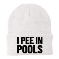 I Pee In Pools Funny Vacation Humor Swimming I Pee In Pools Beanie