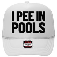 I Pee In Pools Funny Vacation Humor Swimming I Pee In Pools Hat
