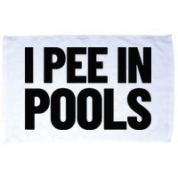 I Pee In Pools Funny Vacation Humor Swimming I Pee In Pools Microfiber Hand Towel