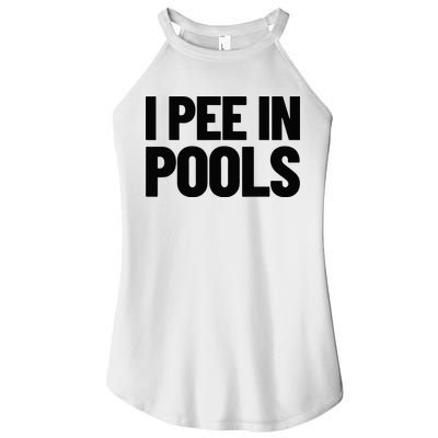 I Pee In Pools Funny Vacation Humor Swimming I Pee In Pools Women's Perfect Tri Rocker Tank