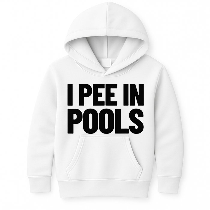 I Pee In Pools Funny Vacation Humor Swimming I Pee In Pools Kids Hoodie