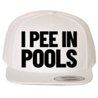 I Pee In Pools Funny Vacation Humor Swimming I Pee In Pools Wool Snapback Cap