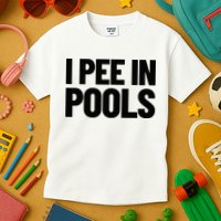 I Pee In Pools Funny Vacation Humor Swimming I Pee In Pools Kids T-Shirt