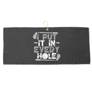 I Put It In Every Hole Funny Golf Player Golf Golfing Large Microfiber Waffle Golf Towel