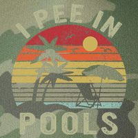 I Pee In Pools Sarcastic Sayings For Pools Lovers Retro Legacy Tie Dye Trucker Hat