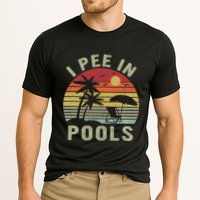 I Pee In Pools Sarcastic Sayings For Pools Lovers Retro Performance Shirt