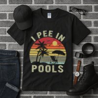 I Pee In Pools Sarcastic Sayings For Pools Lovers Retro Tall T-Shirt