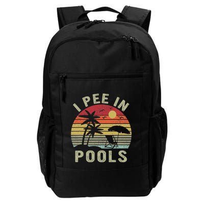 I Pee In Pools Sarcastic Sayings For Pools Lovers Retro Backpack