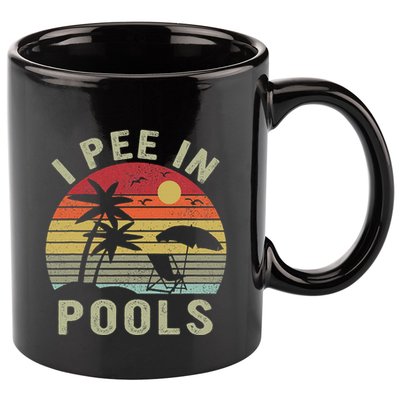 I Pee In Pools Sarcastic Sayings For Pools Lovers Retro 11oz C Handle Ceramic Mug