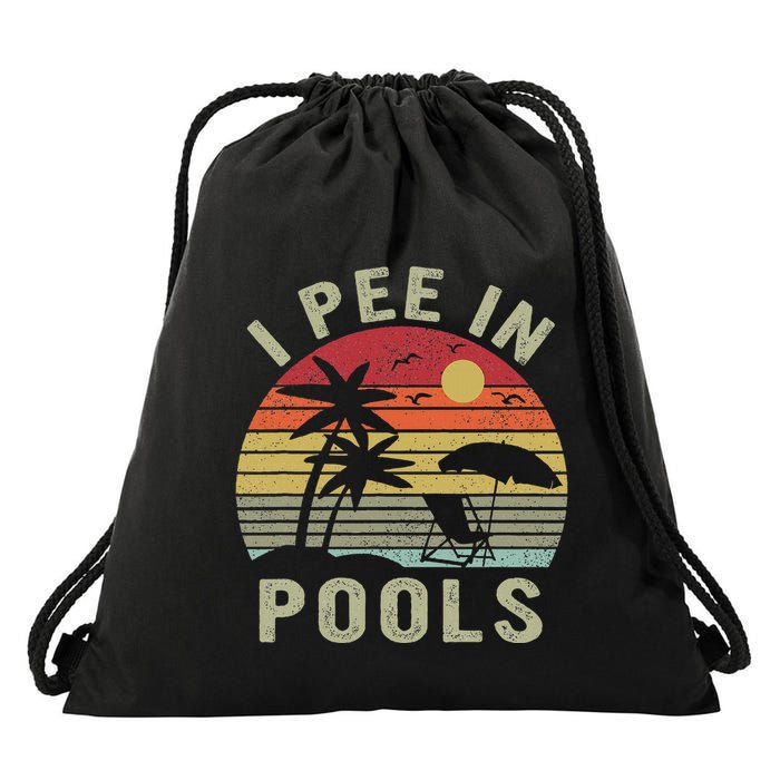 I Pee In Pools Sarcastic Sayings For Pools Lovers Retro Drawstring Bag