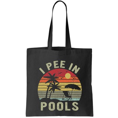 I Pee In Pools Sarcastic Sayings For Pools Lovers Retro Bag