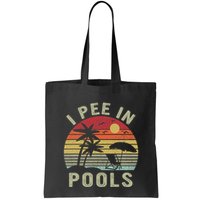 I Pee In Pools Sarcastic Sayings For Pools Lovers Retro Bag