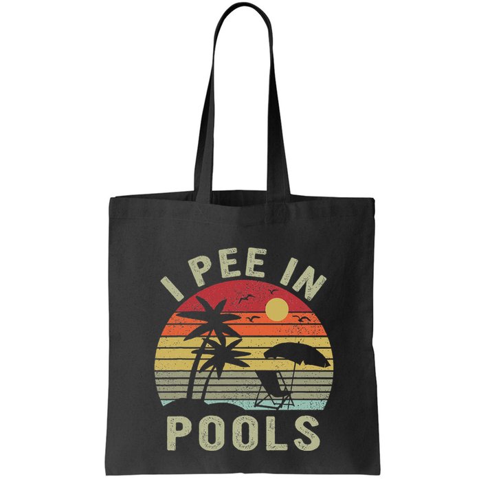 I Pee In Pools Sarcastic Sayings For Pools Lovers Retro Bag