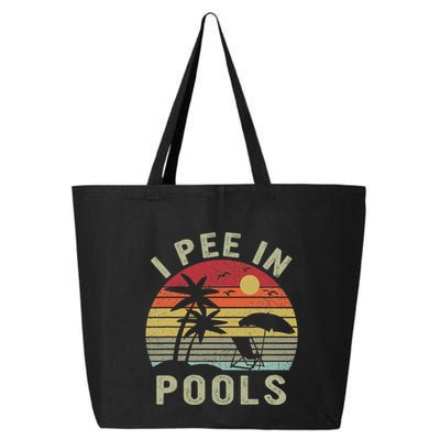 I Pee In Pools Sarcastic Sayings For Pools Lovers Retro 25L Jumbo Tote