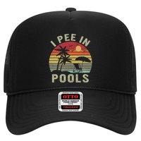 I Pee In Pools Sarcastic Sayings For Pools Lovers Retro Trucker Hat