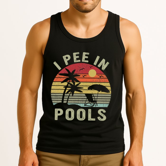 I Pee In Pools Sarcastic Sayings For Pools Lovers Retro Tank Top
