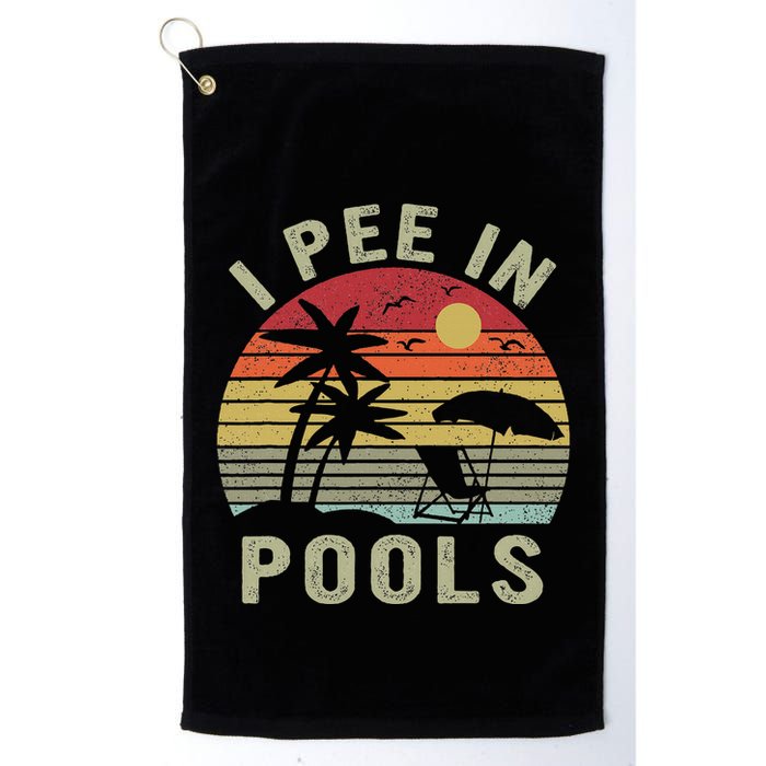 I Pee In Pools Sarcastic Sayings For Pools Lovers Retro Golf Towel