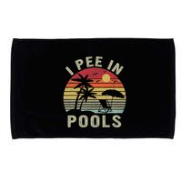 I Pee In Pools Sarcastic Sayings For Pools Lovers Retro Microfiber Hand Towel